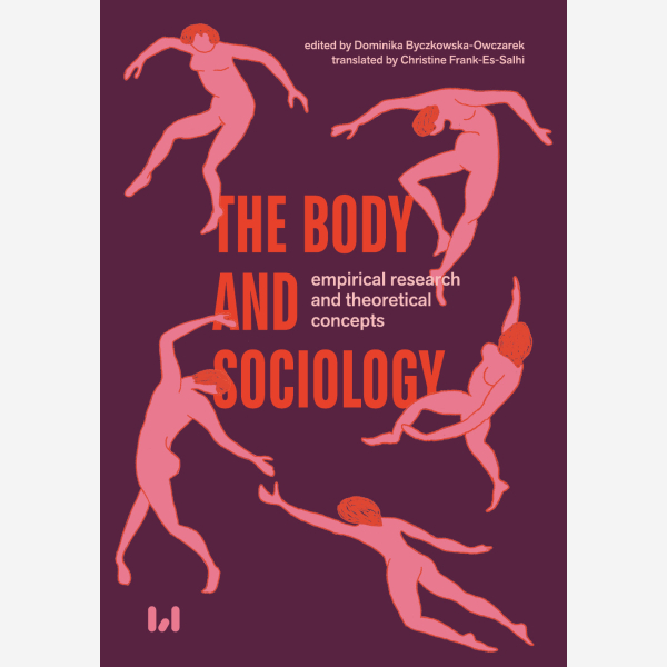 The Body and Sociology – empirical research and theoretical concepts